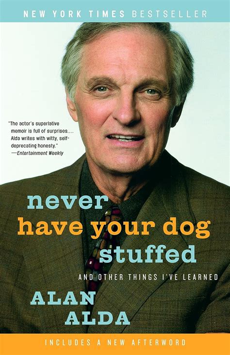 never have your dog stuffed and other things ive learned Reader