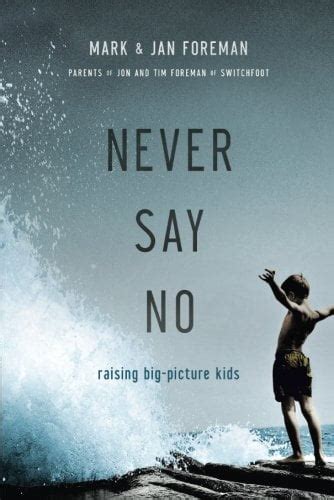 never say no raising big picture kids Kindle Editon