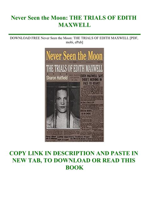 never seen the moon the trials of edith maxwell Doc