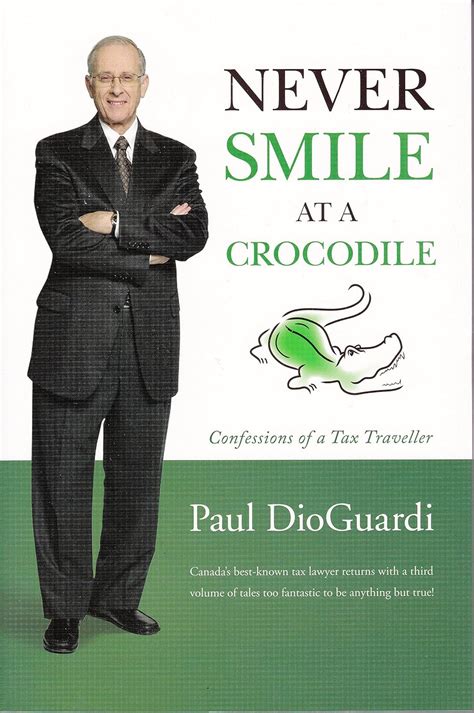 never smile at a crocodile confessions of a tax traveller PDF