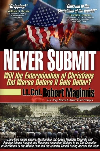 never submit will the extermination of christians get worse before it gets better? Epub