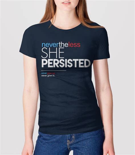 nevertheless she persisted t shirt