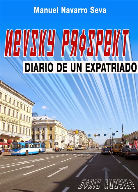 nevsky prospekt diario de un expatriado Kindle Editon