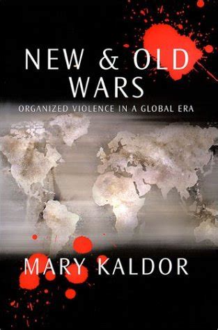 new and old wars organized violence in a global era Epub