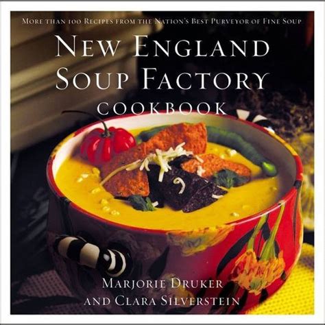 new england soup factory cookbook new england soup factory cookbook Reader