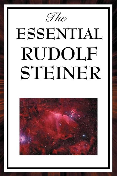 new essential steiner an introduction to rudolf steiner for the Reader