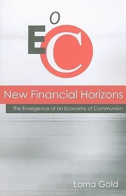 new financial horizons the emergence of an economy of communion Doc