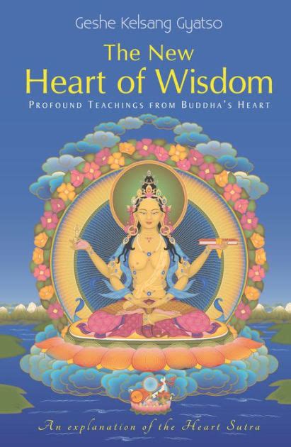 new heart of wisdom profound teachings from buddhas heart Kindle Editon