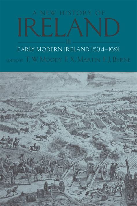 new history of ireland volume iii early modern ireland 1534 1691 Epub