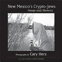 new mexicos crypto jews image and memory Epub