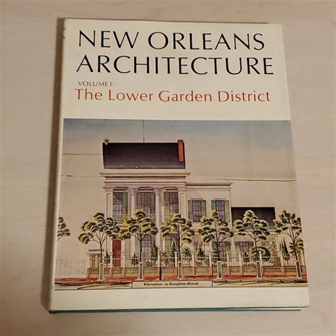 new orleans architecture volume i the lower garden district Epub