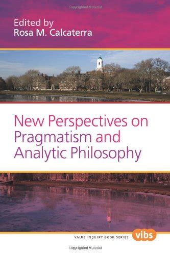 new perspectives on pragmatism and analytic philosophy new perspectives on pragmatism and analytic philosophy Kindle Editon