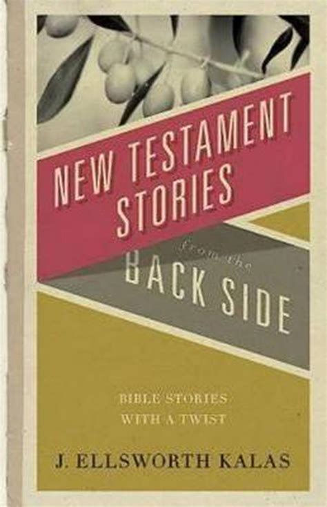 new testament stories from the back side bible stories with a twist PDF