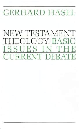 new testament theology basic issues in the current debate Kindle Editon