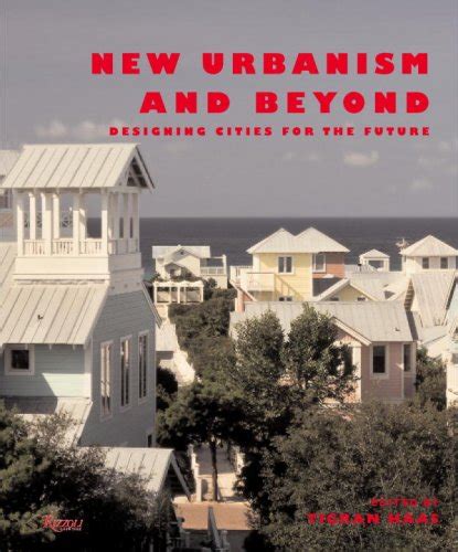 new urbanism and beyond designing cities for the future PDF