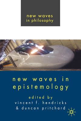 new waves in epistemology new waves in philosophy PDF