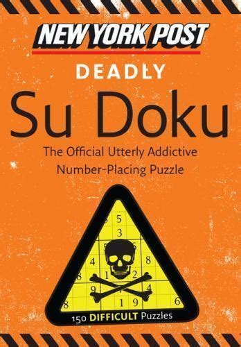 new york post deadly su doku 150 difficult puzzles Reader