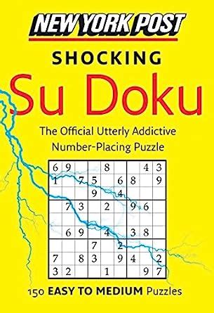 new york post shocking su doku 150 easy to medium puzzles Reader