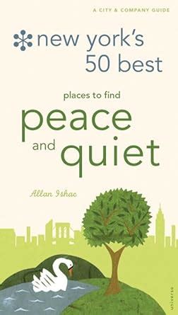 new yorks 50 best places to find peace and quiet 5th edition Doc