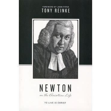 newton on the christian life to live is christ PDF