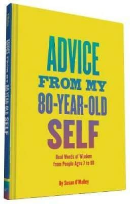 nice book advice my 80 year old self wisdom PDF