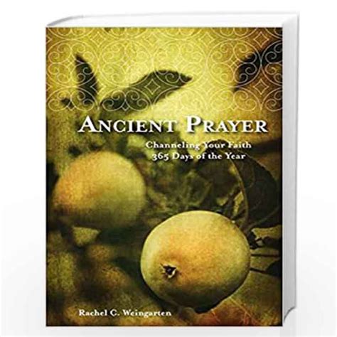 nice book ancient prayer channeling your faith Epub