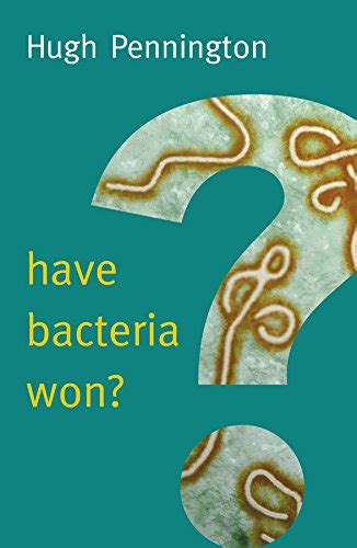 nice book have bacteria won human frontiers PDF
