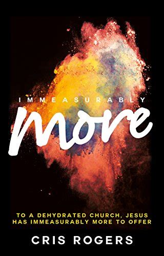 nice book immeasurably more dehydrated church jesus Epub