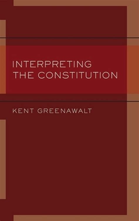 nice book interpreting constitution kent greenawalt Kindle Editon