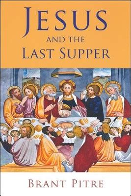 nice book jesus last supper brant pitre Reader