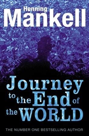 nice book journey end world henning mankell Reader