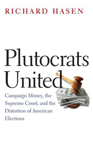 nice book plutocrats united campaign distortion elections Kindle Editon