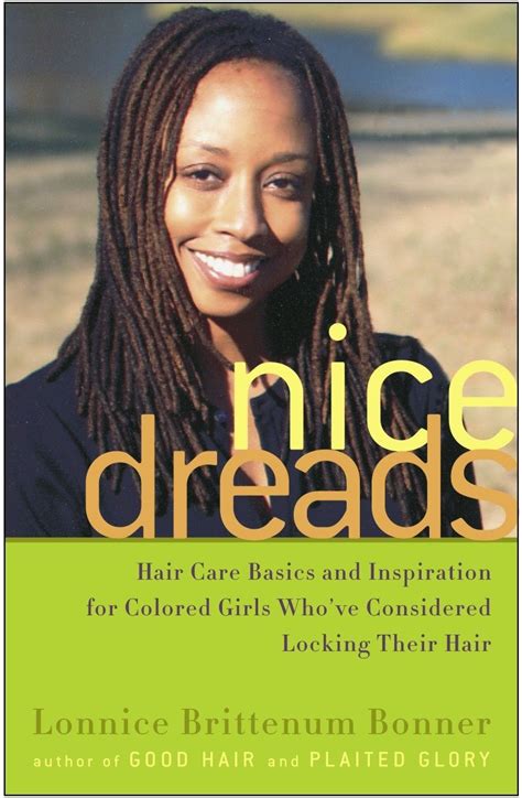 nice dreads hair care basics and inspiration for colored girls whove considered locking their hair Kindle Editon