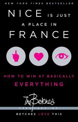 nice is just a place in france how to win at basically everything Doc