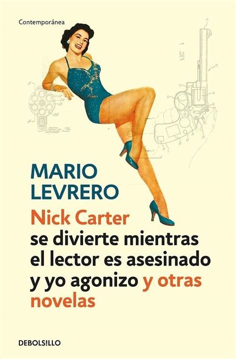 nick carter se divierte mientras el lector es asesinado y yo agonizo y otras novelas contemporanea Kindle Editon