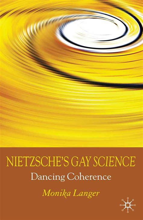 nietzsches gay science dancing coherence PDF