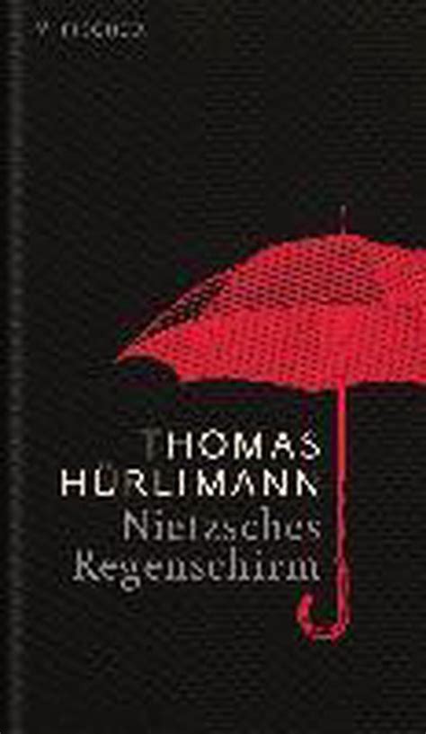 nietzsches regenschirm thomas h rlimann Doc