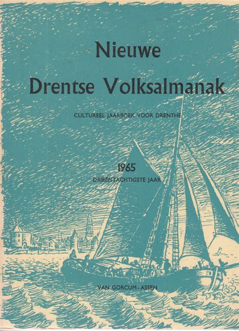 nieuwe drentse volksalmanak 1965 cultureel jaarboek voor drenthe Doc