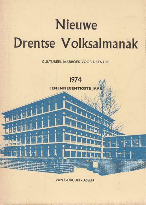 nieuwe drentse volksalmanak 1974 cultureel jaarboek voor drenthe Doc