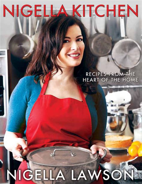 nigella kitchen recipes from the heart of the home Doc
