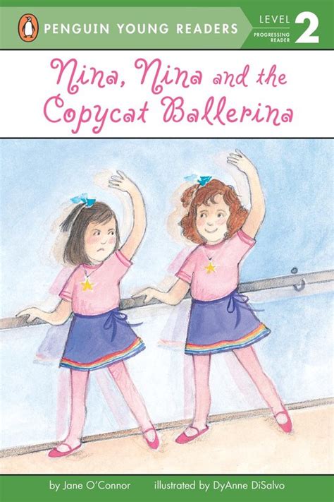 nina nina and the copycat ballerina penguin young readers level 2 Reader