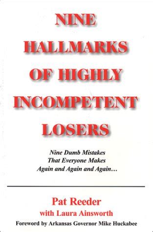 nine hallmarks of highly incompetent losers Doc
