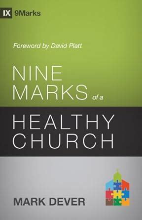 nine marks of a healthy church 3rd edition 9marks Doc