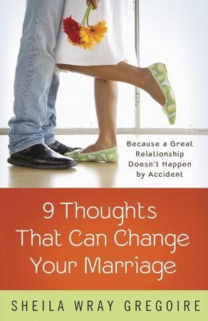 nine thoughts that can change your marriage because a great relationship doesnt happen by accident Reader