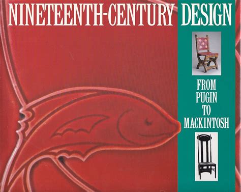 nineteenth century design from pugin to mackintosh Reader