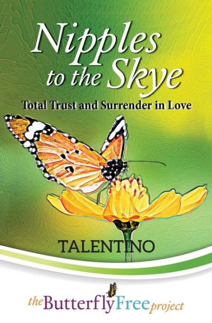 nipples to the skye total trust and surrender in love Kindle Editon