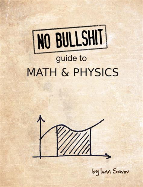 no bullshit guide to math and physics no bullshit guide to math and physics Kindle Editon