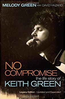no compromise the life story of keith green Epub