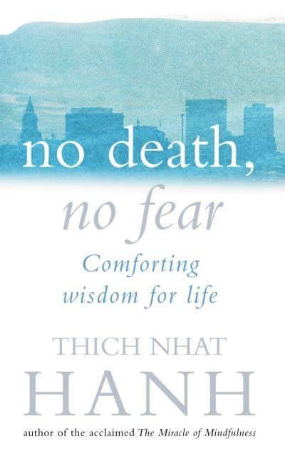 no death no fear comforting wisdom for life PDF