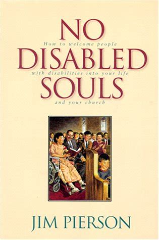 no disabled souls how to welcome a person with a disability into your life and your church PDF